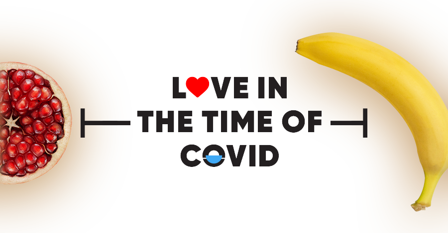 Love in the time of Covid