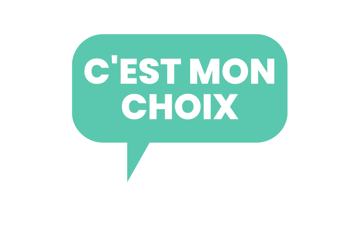 C'est ma choix